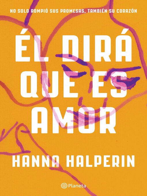 Title details for Él dirá que es amor by Hanna Halperin - Wait list